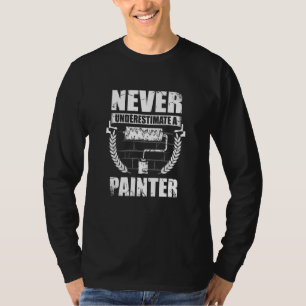 Camiseta Nunca Subestimes A Un Pintor De Casas