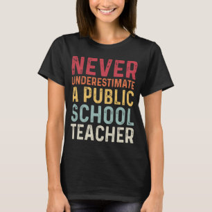 Camiseta Nunca subestimes a un profesor de escuela pública