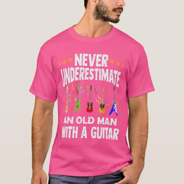 Camiseta Nunca Subestimes A Un Viejo Con Acto De Guitarra (Anverso)