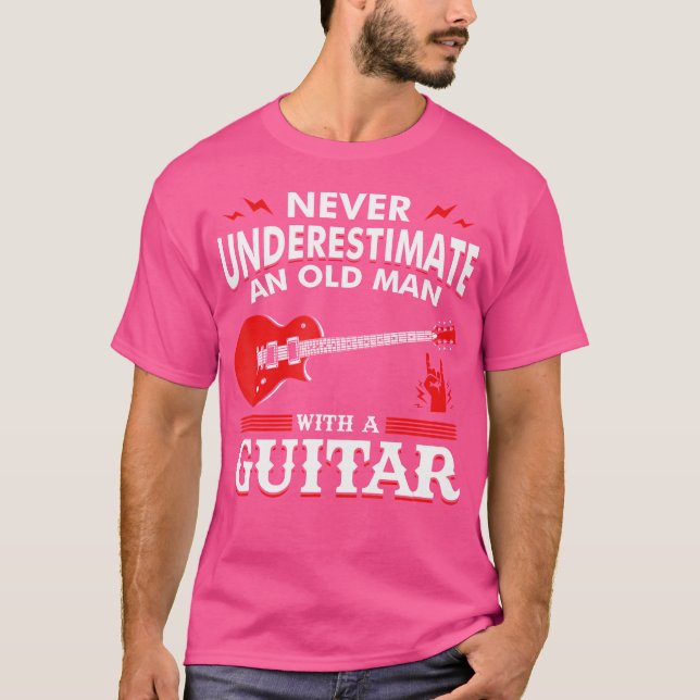Camiseta Nunca Subestimes A Un Viejo Con Guita De Guitarra (Anverso)