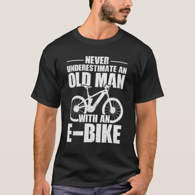 Camiseta Nunca Subestimes A Un Viejo Con Un Ciclismo Electr (Anverso)
