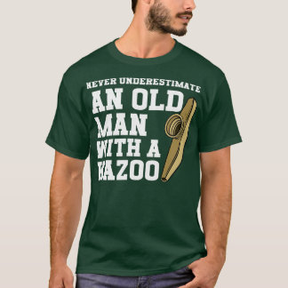 Camiseta Nunca Subestimes A Un Viejo Con Un Kazoo