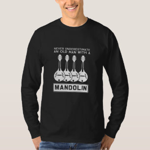 Camiseta Nunca Subestimes A Un Viejo Con Un Mandolin 3