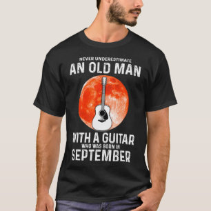 Camiseta Nunca Subestimes A Un Viejo Con Un Septiembre De G
