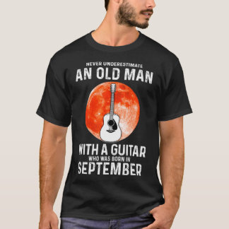 Camiseta Nunca Subestimes A Un Viejo Con Un Septiembre De G