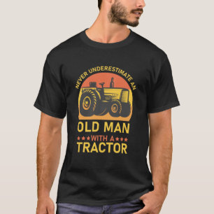 Camiseta Nunca Subestimes A Un Viejo Con Un Tractor
