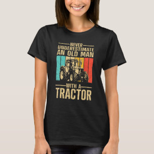 Camiseta Nunca Subestimes A Un Viejo Con Un Tractor Fu