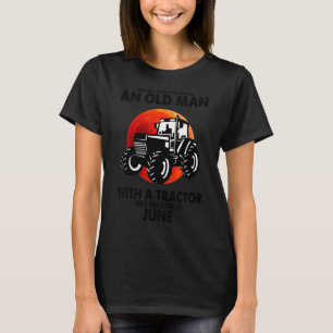 Camiseta Nunca Subestimes A Un Viejo Con Un Tractor Nacido