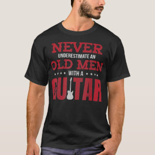 Camiseta Nunca subestimes a un viejo con una guitarra
