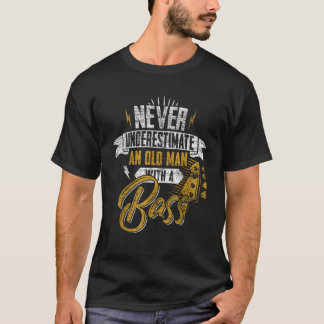 Camiseta Nunca Subestimes A Un Viejo Con Una Guitarra Bass