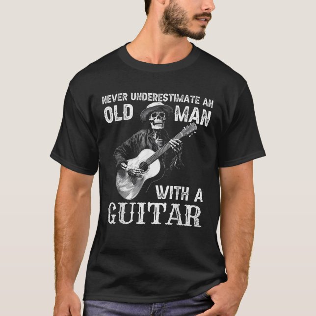 Camiseta Nunca Subestimes A Un Viejo Con Una Guitarra Graci (Anverso)