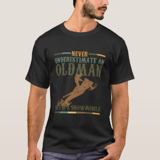 Camiseta Nunca subestimes a un viejo con una moto de nieve