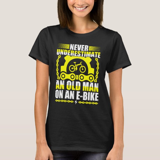 Camiseta Nunca Subestimes A Un Viejo En Bicicleta Electróni (Anverso)