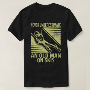 Camiseta Nunca Subestimes A Un Viejo En Esquí Funny Esquiad
