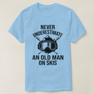 Camiseta Nunca Subestimes A Un Viejo En Esquí Funny Esquiad