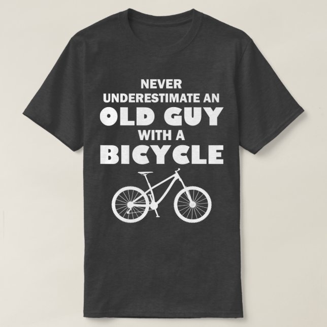 Camiseta Nunca Subestimes A Un Viejo En Una Bicicleta Graci (Diseño del anverso)