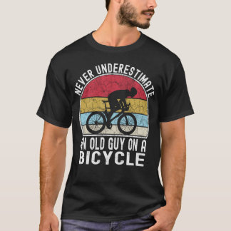 Camiseta Nunca Subestimes A Un Viejo En Una Bicicleta Graci