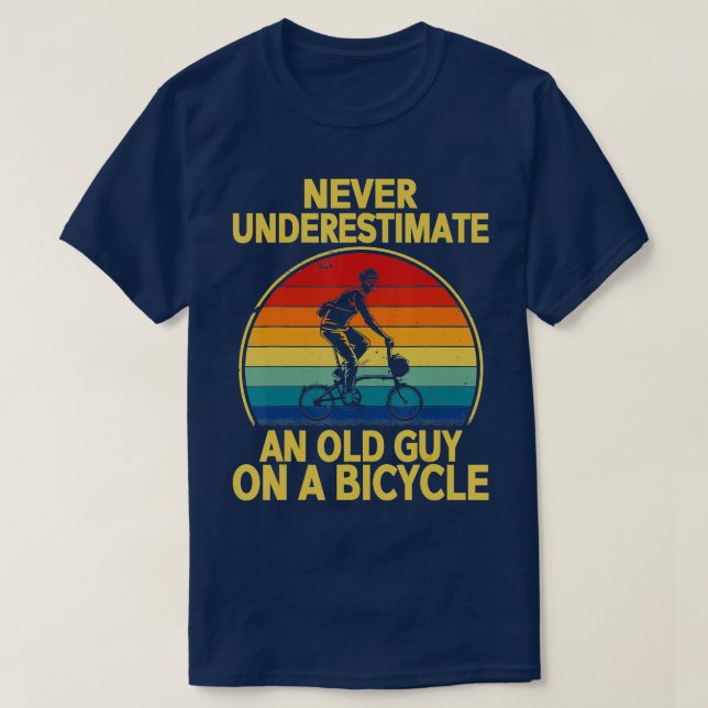 Camiseta Nunca Subestimes A Un Viejo En Una Bicicleta Graci (Diseño del anverso)