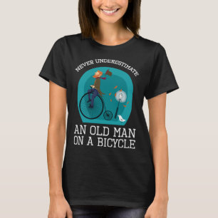 Camiseta Nunca Subestimes A Un Viejo Hombre En Bicicleta