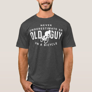 Camiseta Nunca Subestimes A Un Viejo Hombre En Un Ciclismo 