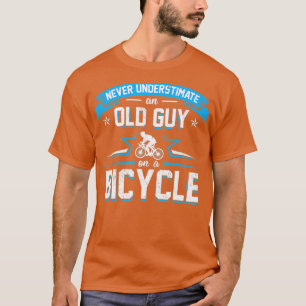 Camiseta Nunca Subestimes A Un Viejo Hombre En Un Ciclismo 