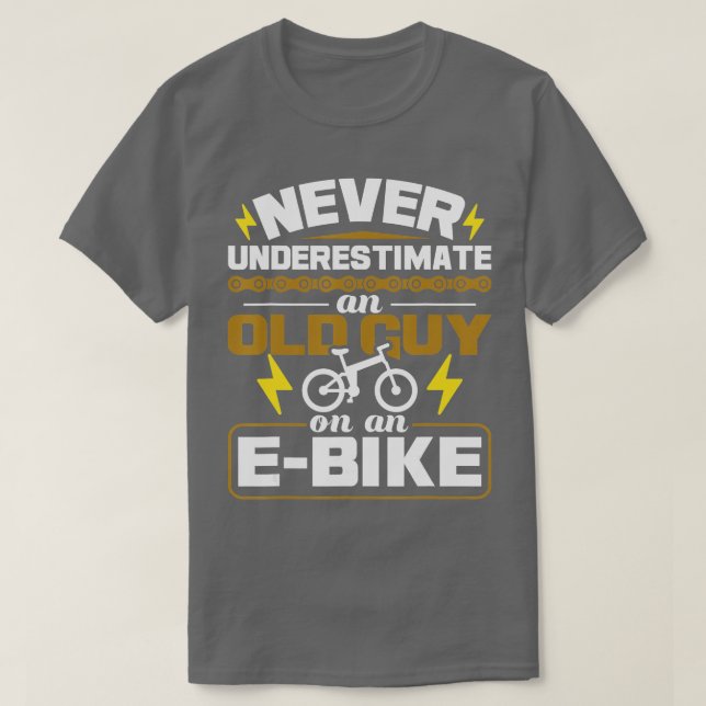 Camiseta Nunca Subestimes A Un Viejo Hombre En Un EBike Ele (Diseño del anverso)