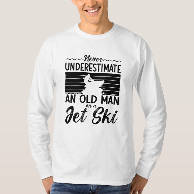 Camiseta Nunca Subestimes A Un Viejo Hombre Que Esquia Jet  (Anverso)