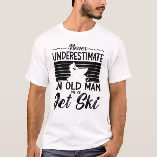 Camiseta Nunca Subestimes A Un Viejo Hombre Que Esquia Jet 