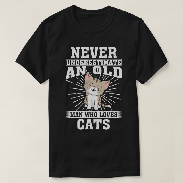 Camiseta Nunca Subestimes A Un Viejo Que Ama A Los Gatos (Diseño del anverso)