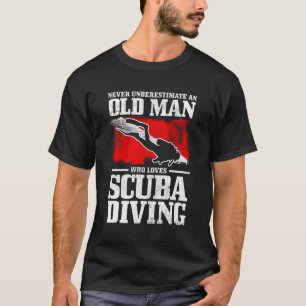 Camiseta Nunca Subestimes A Un Viejo Que Ama El Buceo De Sc