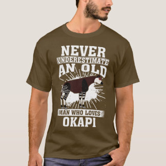 Camiseta Nunca Subestimes A Un Viejo Que Ama El Okapis