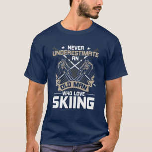 Camiseta Nunca Subestimes A Un Viejo Que Ama Esquiar