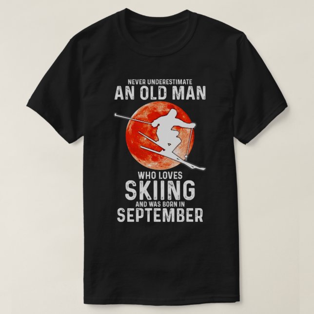 Camiseta Nunca Subestimes A Un Viejo Que Ama Esquiar Se (Diseño del anverso)
