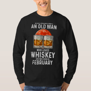 Camiseta Nunca Subestimes A Un Viejo Que Ama Whiskey F
