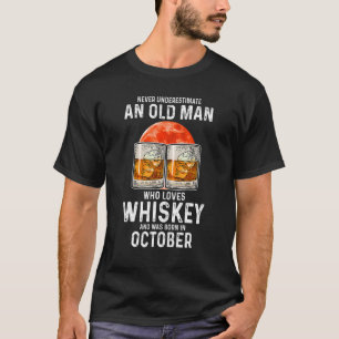 Camiseta Nunca Subestimes A Un Viejo Que Ama Whiskey O