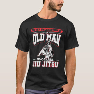 Camiseta Nunca Subestimes A Un Viejo Que Entrena A Jiu Jits