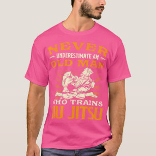 Camiseta Nunca Subestimes A Un Viejo Que Entrena A Jiu Jits