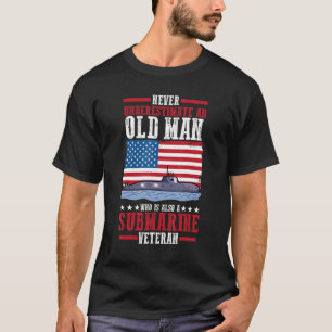 Camiseta Nunca Subestimes A Un Viejo Que Es Un Submarino