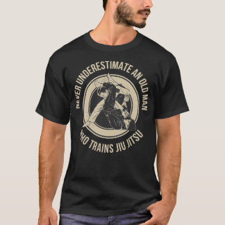 Camiseta Nunca Subestimes A Un Viejo Que Jiu Jitsu