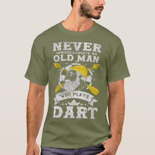 Camiseta Nunca Subestimes A Un Viejo Que Juega A Dart