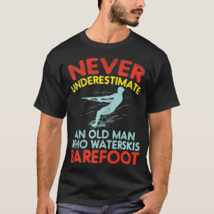 Camiseta Nunca Subestimes A Un Viejo Que Pase Por La Barrer