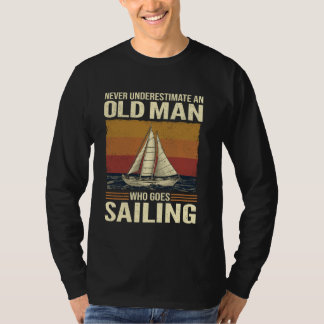 Camiseta Nunca Subestimes A Un Viejo Que Va A Navegar