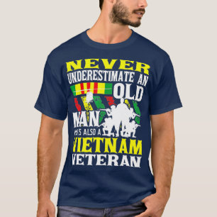 Camiseta Nunca Subestimes A Un Viejo Viejo Vietnam Patrióti