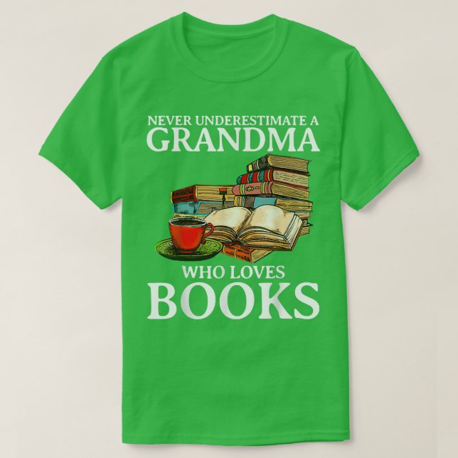 Camiseta Nunca subestimes a una abuela que ama los libros (Diseño del anverso)