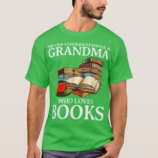 Camiseta Nunca subestimes a una abuela que ama los libros