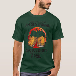 Camiseta Nunca subestimes a una anciana que ama la cerveza 
