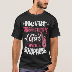 Camiseta Nunca Subestimes a una Chica Con un Saofón Saophon