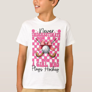 Camiseta Nunca Subestimes a una Chica que Juega Hockey Coqu