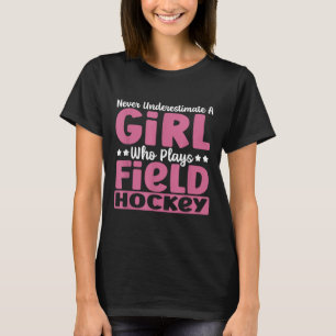 Camiseta Nunca Subestimes A Una Chica Que Juega Hockey Sobr
