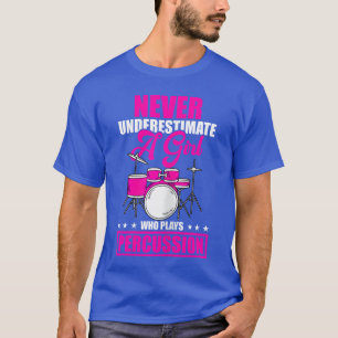 Camiseta Nunca Subestimes a una Chica que Toca la Batería d